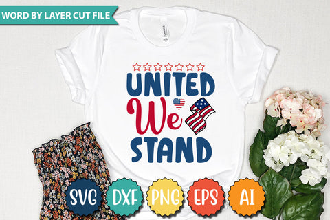 United We Stand SVG Cut File SVGs quotes-and-sayings food-drink mini-bundles print-cut on-sale Clipart Clip Art Sublimation or Vinyl Shirt Design SVG DesignPlante 503 