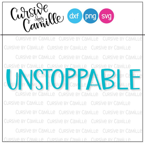 Unstoppable Hand Lettered SVG Cut File SVG Cursive by Camille 