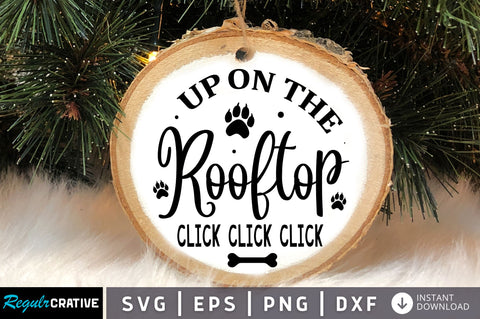 Up on the rooftop click click click SVG Design SVG Regulrcrative 
