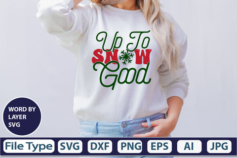 Up To Snow Good SVG Cut File SVG DesignPlante 503 