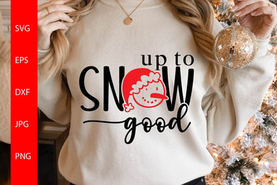 Up to Snow Good SVG Free For Commercial Use SVG Sintegra 