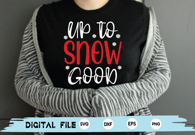 Up To Snow Good SVG md faruk hossain 