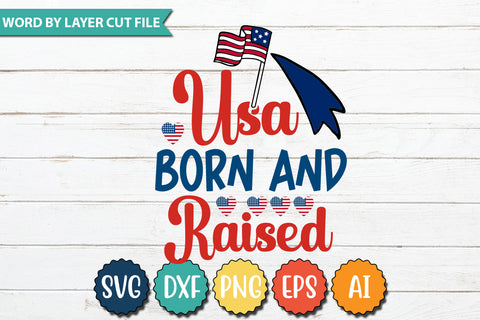Usa Born and Raised SVG Cut File SVGs quotes-and-sayings food-drink mini-bundles print-cut on-sale Clipart Clip Art Sublimation or Vinyl Shirt Design SVG DesignPlante 503 