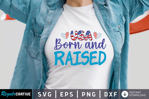 Usa born and raised SVG SVG Regulrcrative 