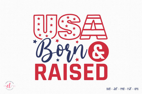 USA Born & Raised | 4th Of July SVG SVG CraftLabSVG 