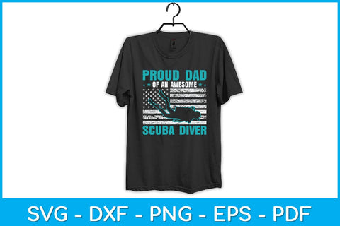 Usa Flag Proud Dad Of An Awesome Scuba Diver Svg Design SVG artprintfile 