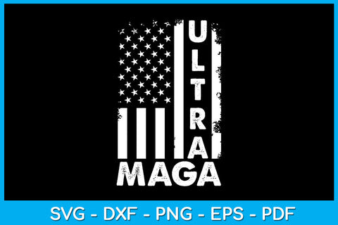 USA Flag Ultra Maga SVG PNG PDF Cut File SVG Creativedesigntee 