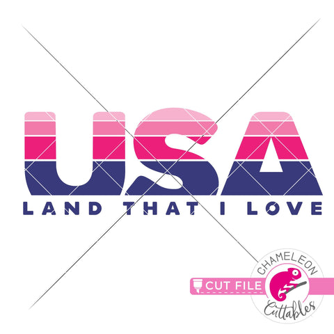 USA Land that I love Stripes svg png dxf SVG Chameleon Cuttables 
