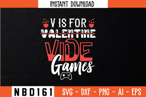 v is for valentine vide games Svg Design SVG Nbd161 