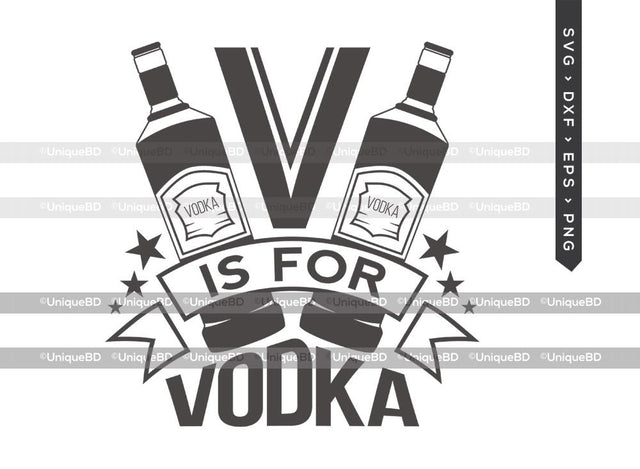 V Is For Vodka SVG Cut File | Vodka Svg | Valentine Svg | Drink Svg | Vodka Bottle Quote Svg | Dxf | Eps | Png | T-shirt Design SVG ETC Craft 