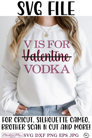 V is for Vodka SVG, Funny Valentine's Day Design SVG Madison Mae Designs 