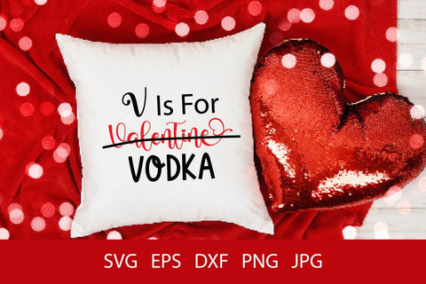 V Is For Vodka SVG PNG Free For Commercial Use SVG Sintegra 