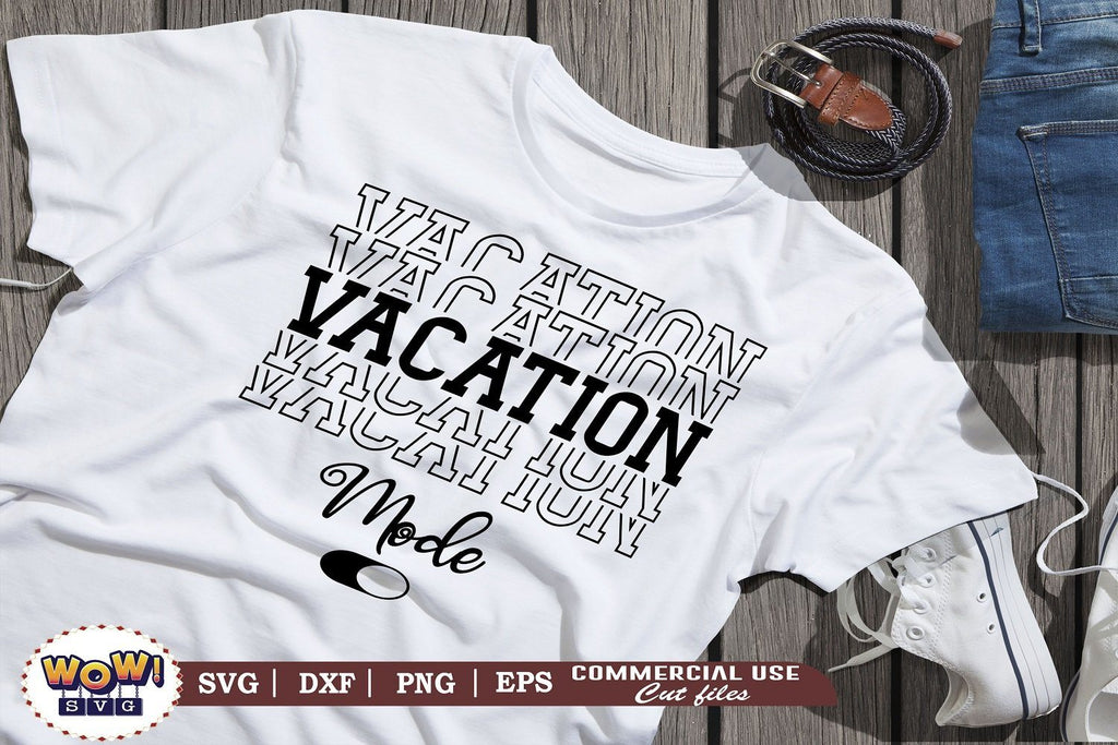 Vacation mode stacked text svg, Camping svg, RV svg, Png, Dxf - So Fontsy