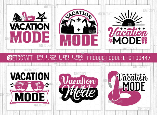 Vacation Mode SVG Bundle, Beach Life Svg, Summer Love Svg, Hello Summer Svg, Summer Vibes Svg, Summer Saying Svg, Summer Quote, ETC T00447 SVG ETC Craft 