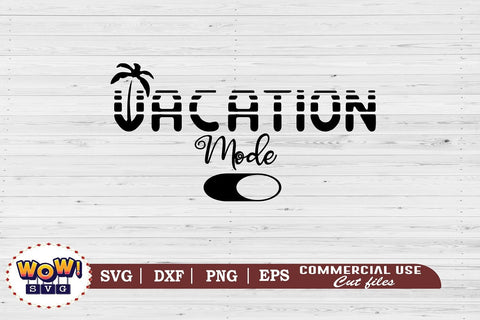 Vacation mode svg, Camping svg, RV svg, Png, Dxf SVG Wowsvgstudio 