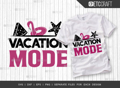 Vacation Mode SVG Cut File, Beach Life Svg, Summer Love Svg, Hello Summer Svg, Summer Vibes Svg, Summer Saying Svg, Summer Quote, ETC T00447 SVG ETC Craft 