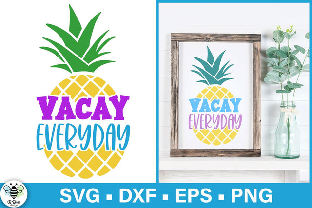 Vacay Everyday Pineapple SVG | Summer Cut File SVG B Renee Design 