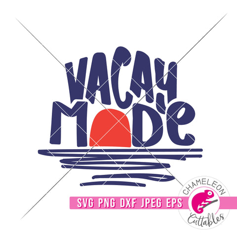 Vacay Mode Ocean Sunset svg png dxf eps jpeg SVG Chameleon Cuttables 