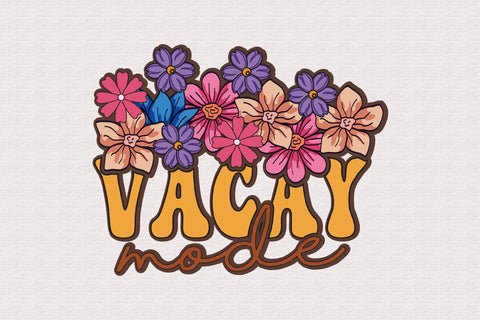 Vacay Mode Sublimation Sublimation Rupkotha 