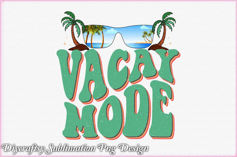 Vacay Mode Sublimation Vol-01 Sublimation Creativeart88 