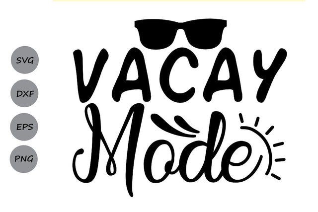 Vacay Mode| Summer Beach SVG Cutting Files SVG CosmosFineArt 