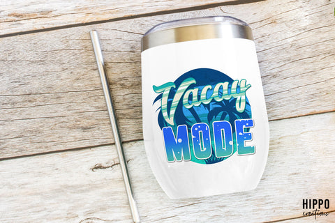 Vacay Mode | Summer Sublimation PNG Sublimation Hippo Creations 