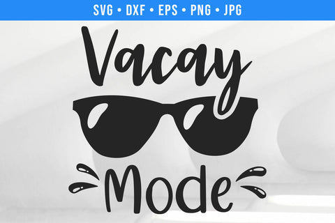 Vacay Mode Summer SVG SVG Hippo Creations 