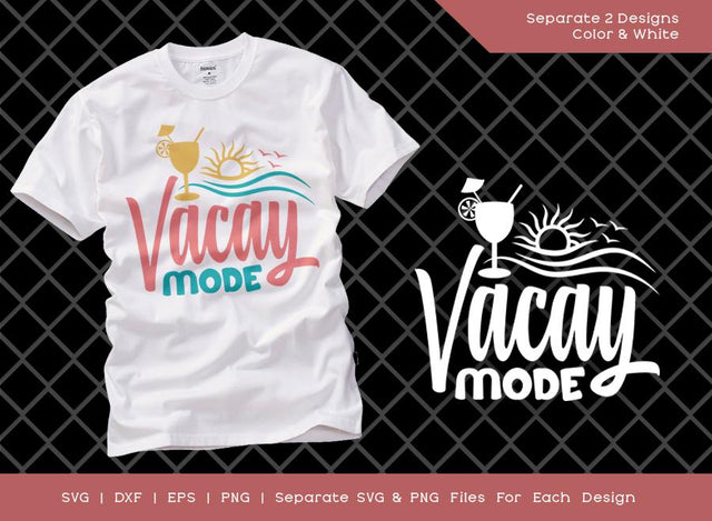 Vacay Mode SVG Cut File | Summer Svg | Vacation Svg | Sunshine Svg | Beach Svg | Holiday T-shirt Design SVG ETC Craft 