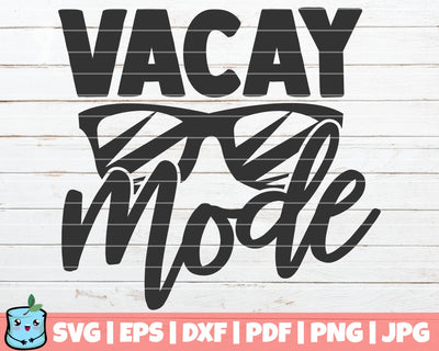Vacay Mode SVG MintyMarshmallows 