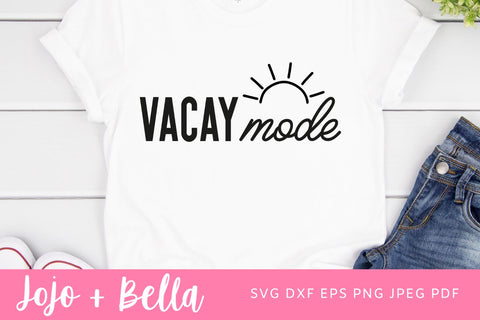 Vacay Mode Svg, Summer Cut Files, Vacation Svg, Dxf, Eps, Png, Beach Quote Svg, Pineapple Clipart, Girls Shirt Design, Silhouette, Cricut SVG Jojo&Bella 