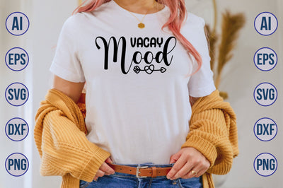 Vacay Mood svg SVG nirmal108roy 
