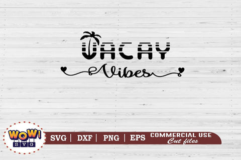 Vacay vibes svg, Camping svg, RV svg, Png, Dxf SVG Wowsvgstudio 