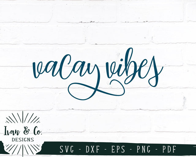 Vacay Vibes SVG Files | Summer SVG | Farmhouse SVG (976030670) SVG Ivan & Co. Designs 