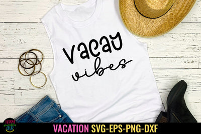 Vacay Vibes SVG I Vacation Shirt PNG I Summer Cut Files SVG Happy Printables Club 
