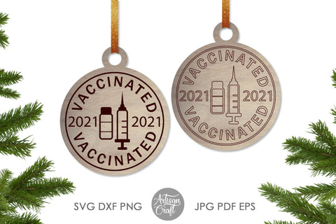Vaccinated 2021 SVG, laser cut ornaments, cut, engrave, score SVG Artisan Craft SVG 