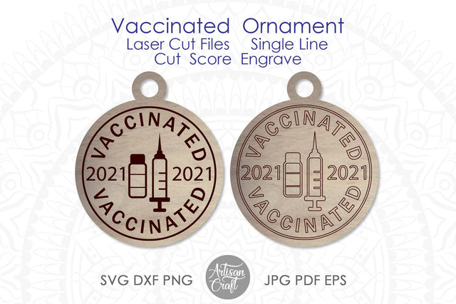Vaccinated 2021 SVG, laser cut ornaments, cut, engrave, score SVG Artisan Craft SVG 