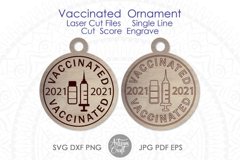 Vaccinated 2021 SVG, laser cut ornaments, cut, engrave, score SVG Artisan Craft SVG 
