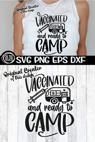 VACCINATED AND READY TO CAMP - SVG PNG EPS DXF SVG On the Beach Boutique 