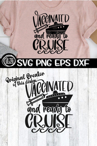 VACCINATED AND READY TO CRUISE- SVG PNG EPS DXF SVG On the Beach Boutique 
