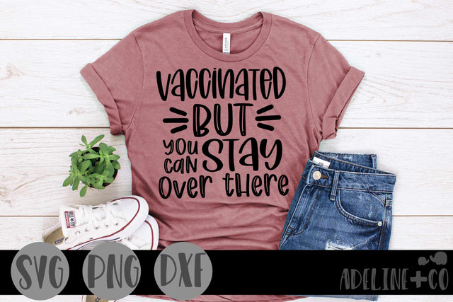 Vaccinated but stay away, SVG SVG Adeline&co 