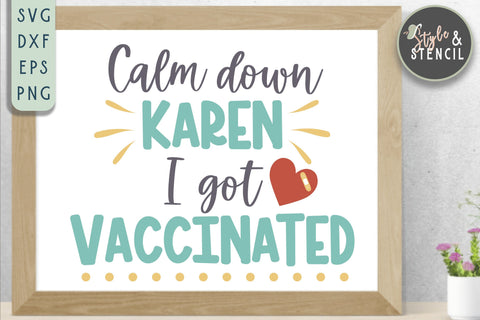 Vaccinated Karen SVG Cut File SVG Style and Stencil 