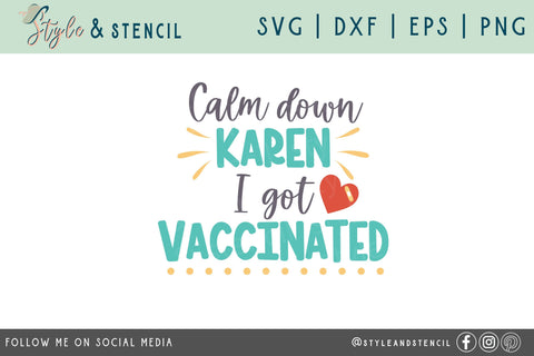 Vaccinated Karen SVG Cut File SVG Style and Stencil 