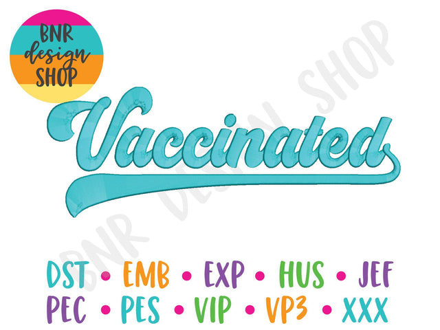 Vaccinated Machine Embroidery Design Embroidery/Applique DESIGNS BNRDesignShop 