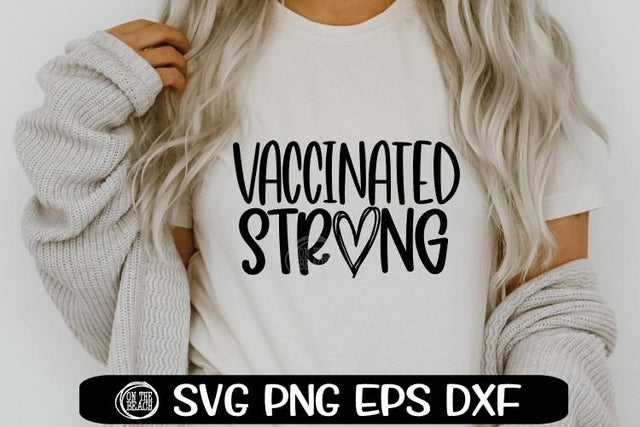 Vaccinated Strong |Heart | SVG PNG EPS DXF SVG On the Beach Boutique 