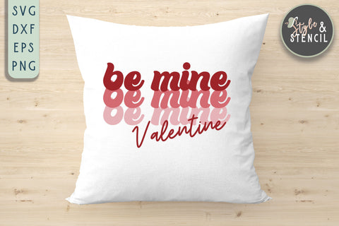 Valentine Be Mine Retro SVG - PNG, DXF, EPS, SVG, Cut File SVG Style and Stencil 