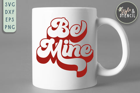 Valentine Be Mine Retro SVG - PNG, DXF, EPS, SVG, Cut File SVG Style and Stencil 