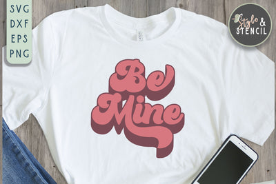 Valentine Be Mine Retro SVG - PNG, DXF, EPS, SVG, Cut File SVG Style and Stencil 