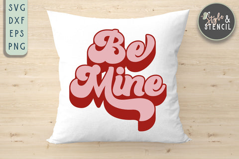 Valentine Be Mine Retro SVG - PNG, DXF, EPS, SVG, Cut File SVG Style and Stencil 