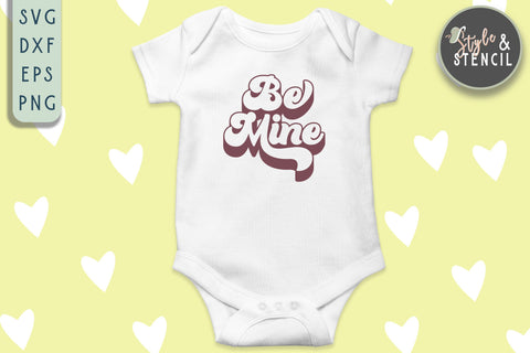 Valentine Be Mine Retro SVG - PNG, DXF, EPS, SVG, Cut File SVG Style and Stencil 