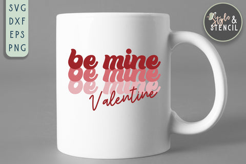 Valentine Be Mine Retro SVG - PNG, DXF, EPS, SVG, Cut File SVG Style and Stencil 